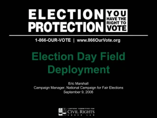 Election Day Field Deployment - slide 1