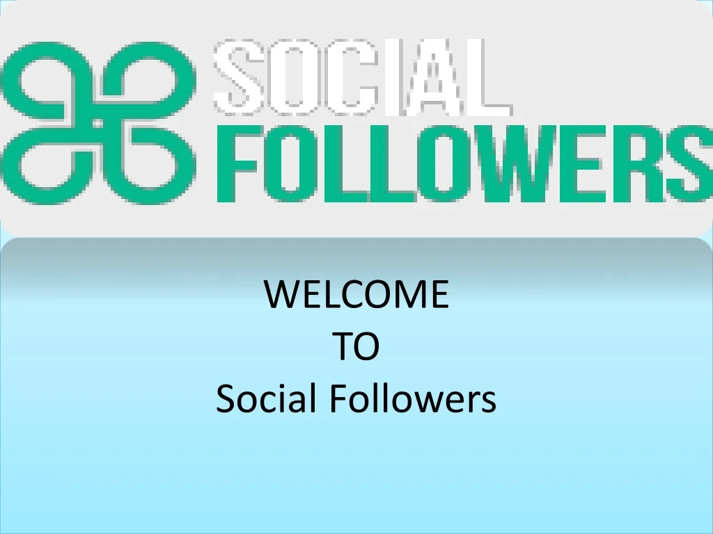 welcome to social followers