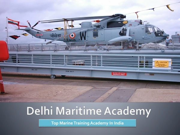 Delhi Maritime Academy Top Marine Training Academy In India
