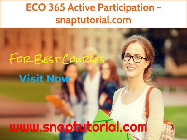 ECO 365 Active Participation - snaptutorial.com