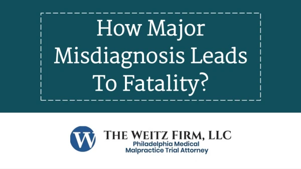 How Major Misdiagnosis Leads To Fatality?