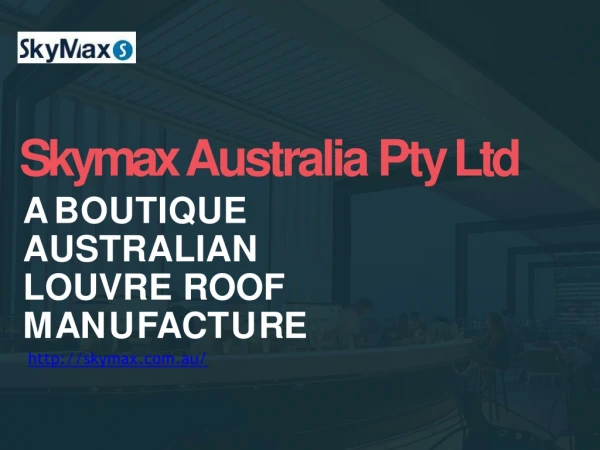 Skymax Veranda Opening Louvered Roofs System