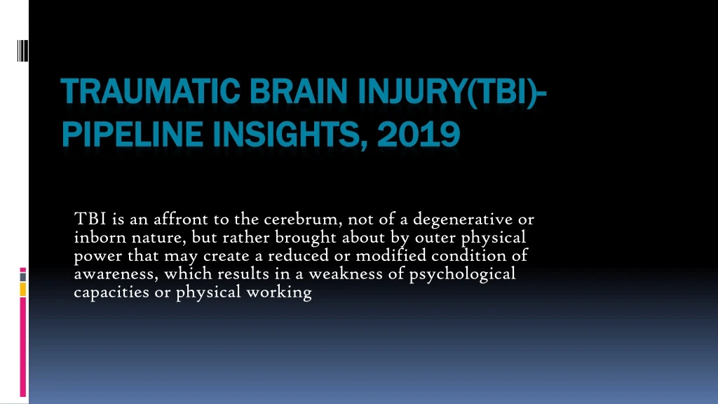 traumatic brain injury tbi pipeline insights 2019