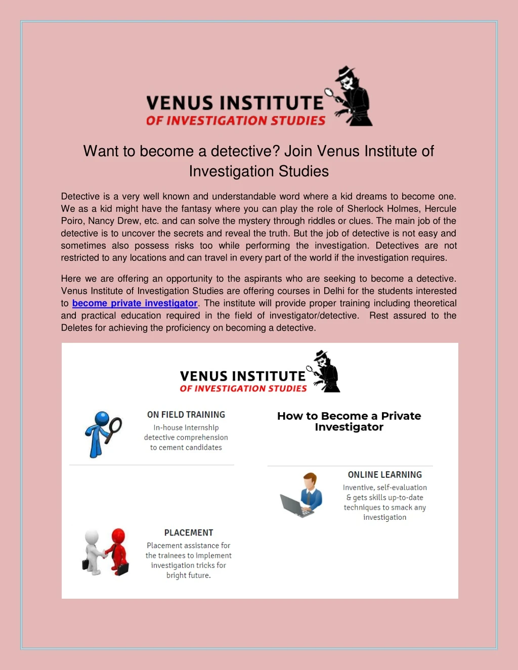 want to become a detective join venus institute