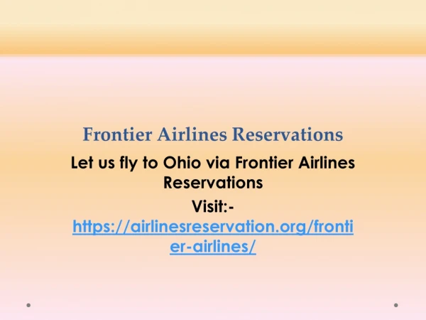 Let us fly to Ohio via Frontier Airlines Reservations