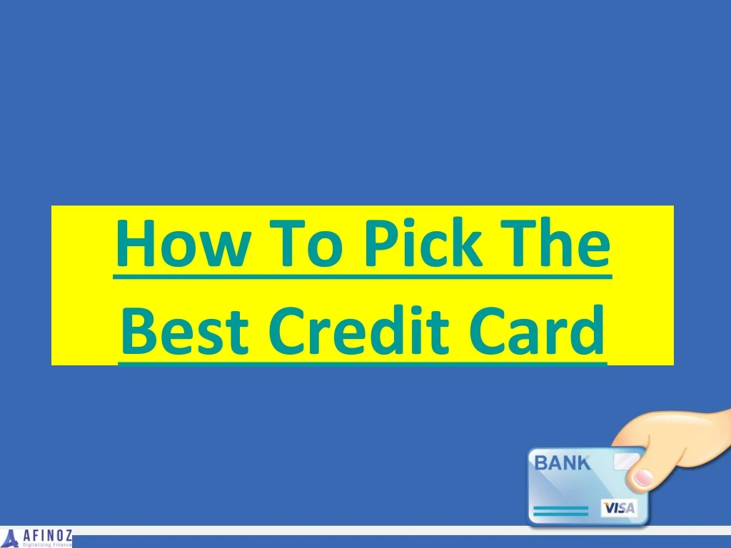 how to pick the best credit card