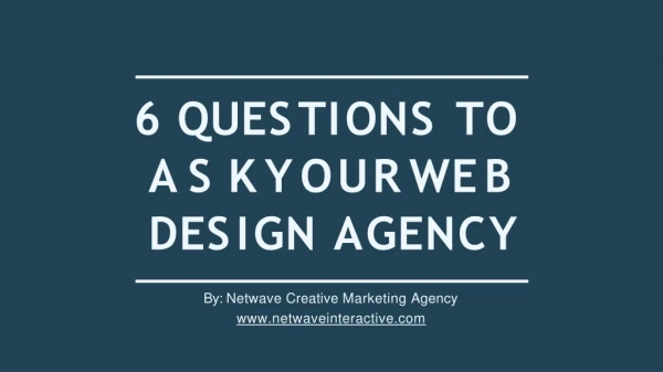 6 Questions to Ask Your Web Design Agency