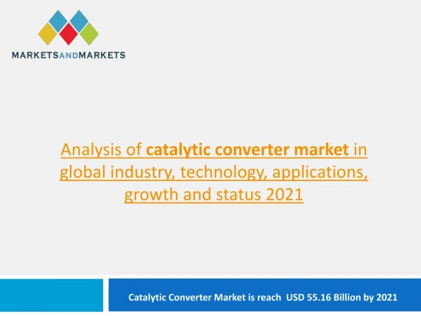 Catalytic Converter Market worth 55.16 Billion USD by 2021