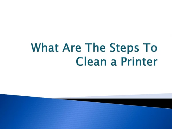 Steps To Clean a Printer