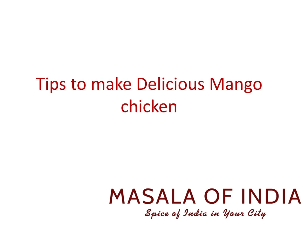 tips to make delicious mango chicken