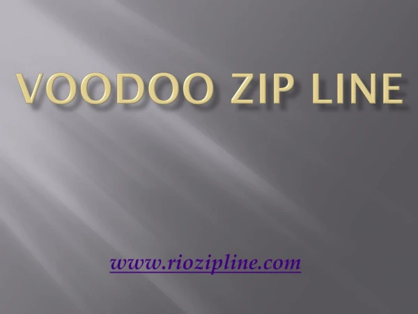 Voodoo Zip Line - www.riozipline.com