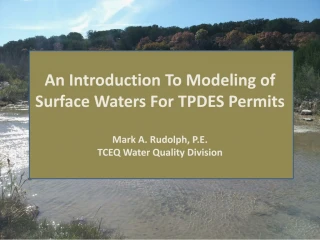 What Purpose Does Modeling Serve in the TPDES Permitting Process? - slide 1