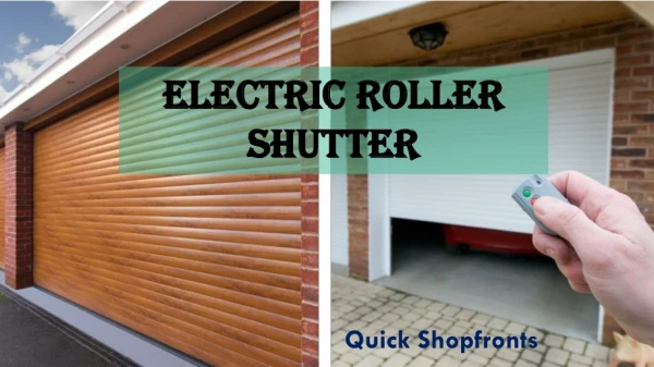 Reliable electric roller shutters for Industrial and commercial needs