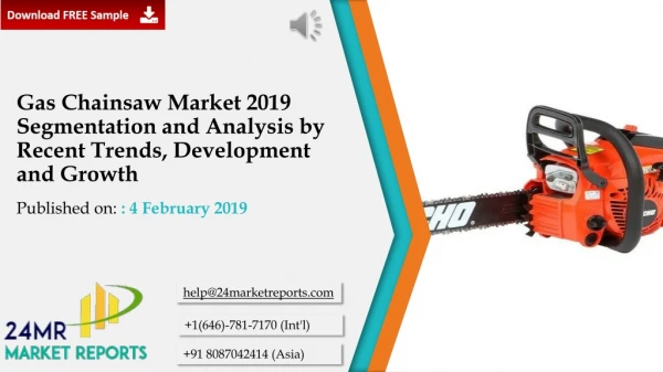 Gas Chainsaw Market 2019 Segmentation and Analysis by Recent Trends, Development and Growth