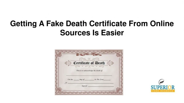 Getting A Fake Death Certificate From Online Sources Is Easier