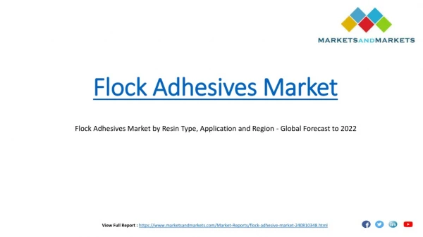 Flock Adhesives Market research report categorizes the global market
