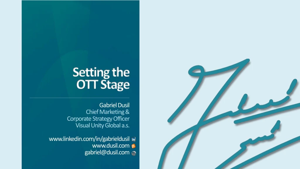 setting the ott stage