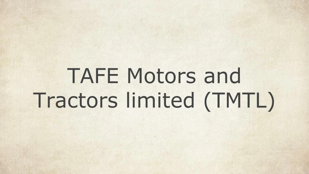 tafe motors and tractors limited tmtl