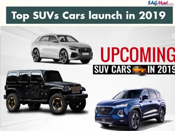 Upcoming SUV Cars Launch in Expected 2019