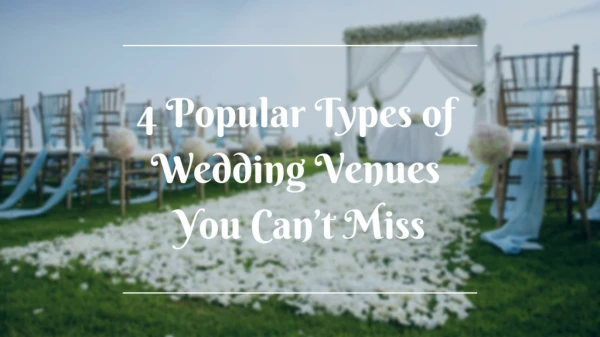 4 Popular Types of Wedding Venues You can't Miss