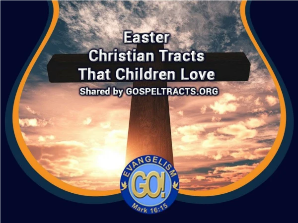 Easter Christian Tracts that Children Love – Shared by Gospeltracts.org