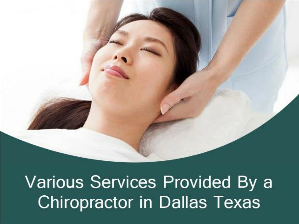 various services provided by a chiropractor in dallas texas