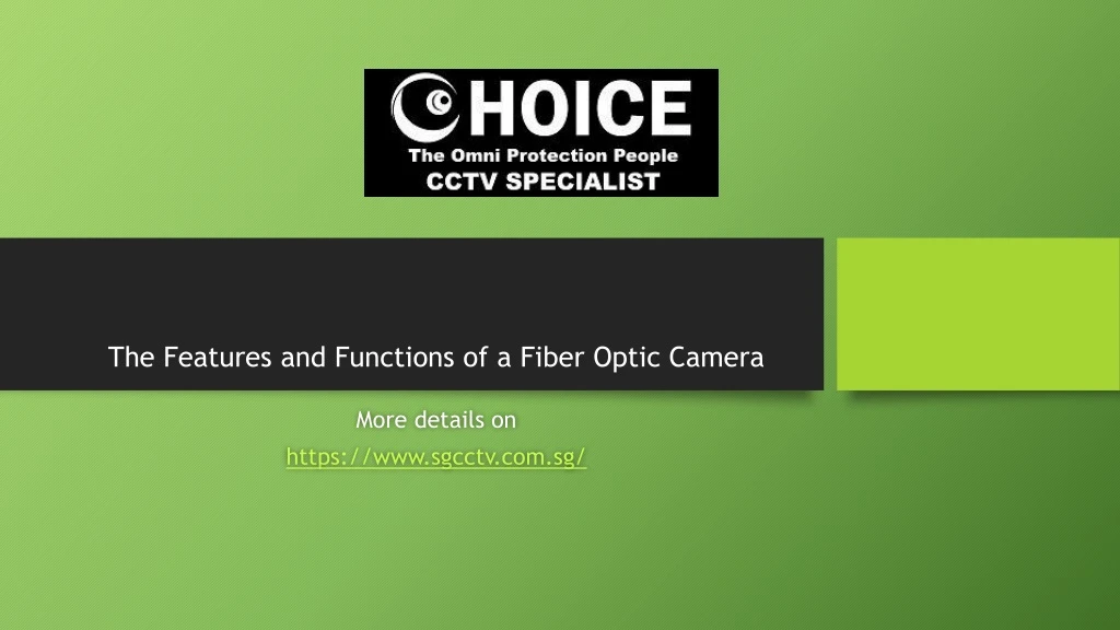 the features and functions of a fiber optic camera