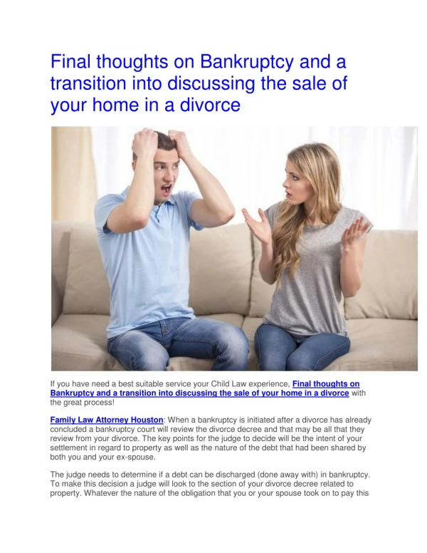 Final thoughts on Bankruptcy and a transition into discussing the sale of your home in a divorce
