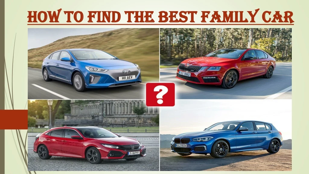 how to find the best family car