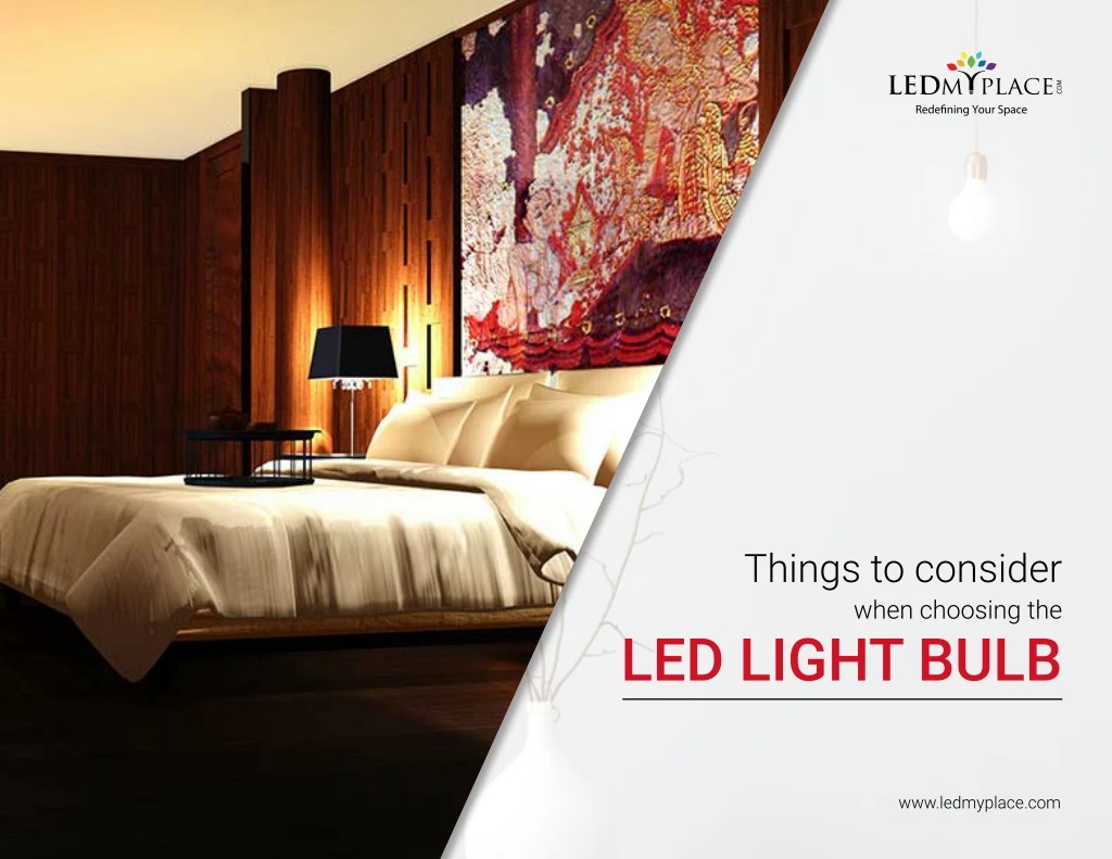 things to consider when choosing the led light