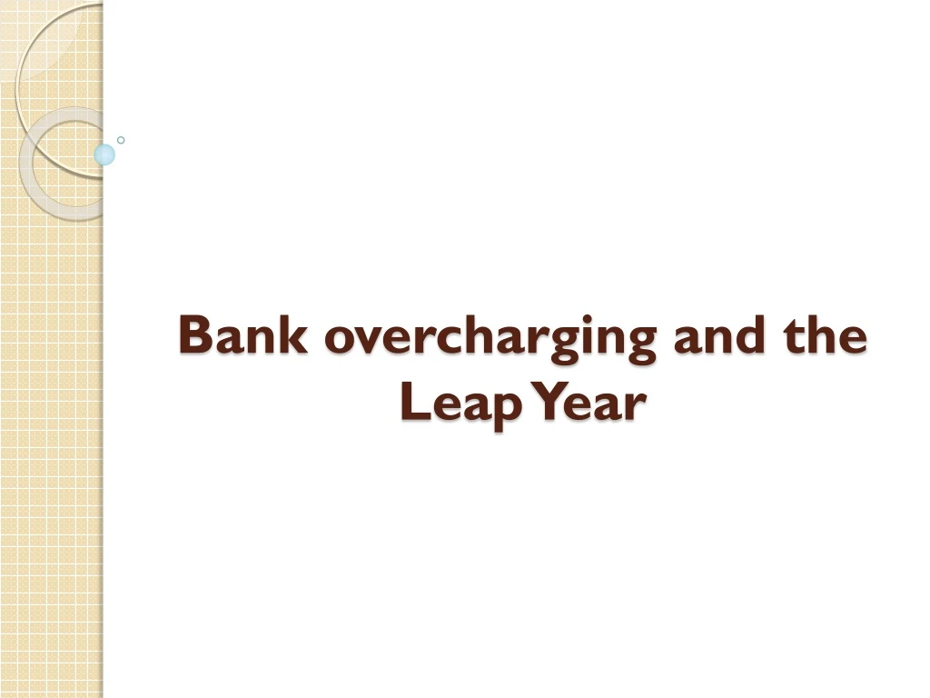 bank overcharging and the leap year