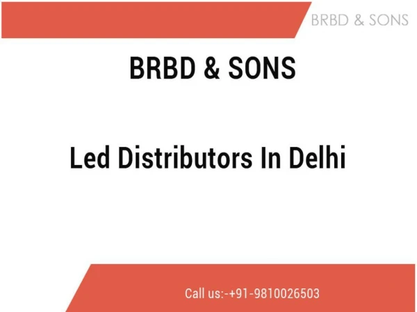 Led Distributors in Delhi