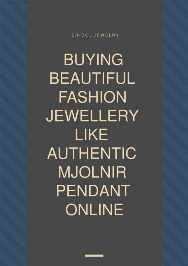 Buying Beautiful Fashion Jewellery Like Authentic Mjolnir Pendant Online