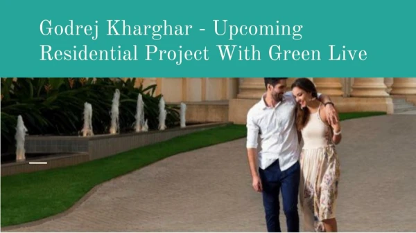 Godrej Kharghar Mumbai - Apartment Living With Green Spaces