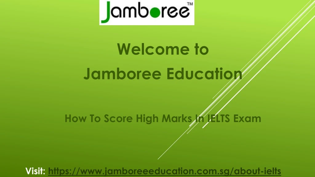 welcome to jamboree education how to score high marks in ielts exam
