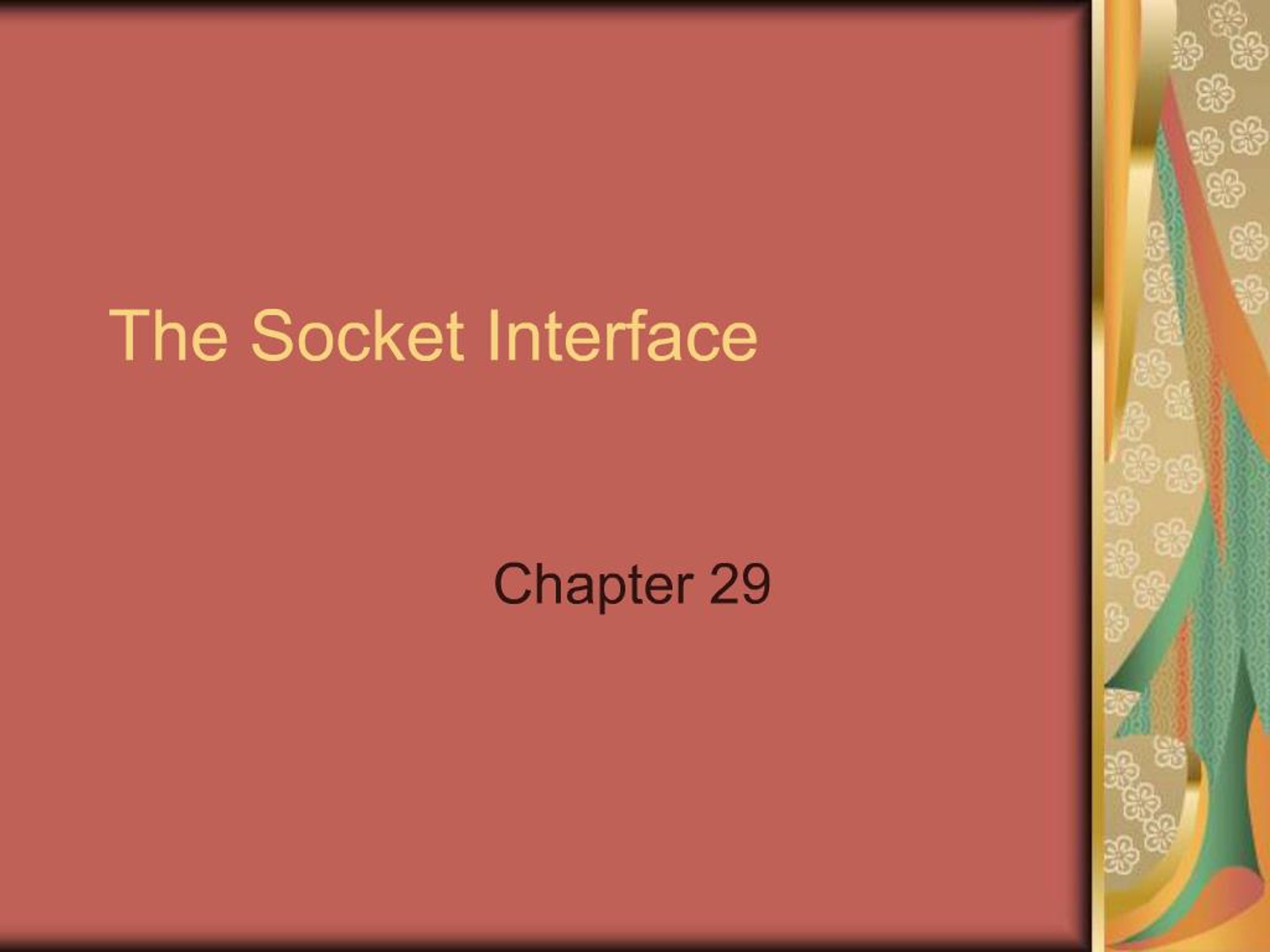 PPT - The Socket Interface PowerPoint Presentation, free download - ID ...