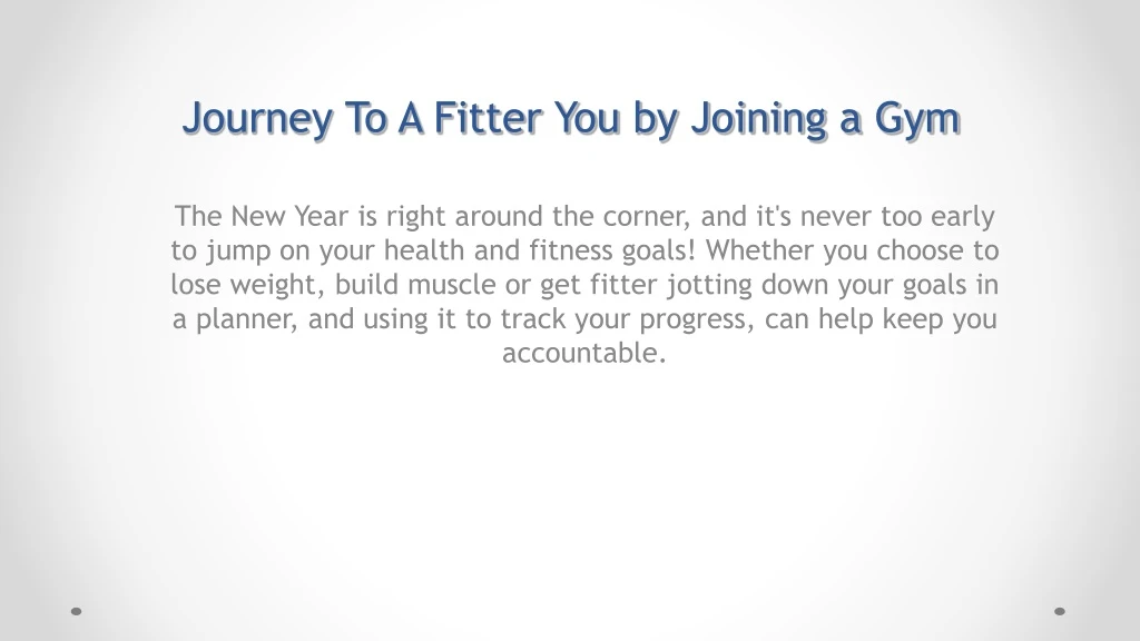 journey to a fitter you by joining a gym