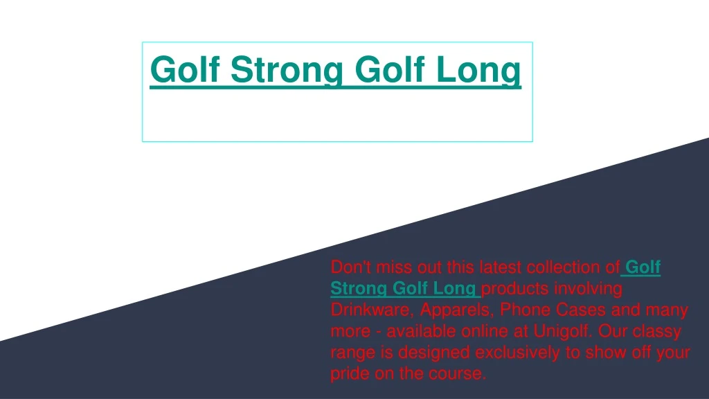 golf strong golf long
