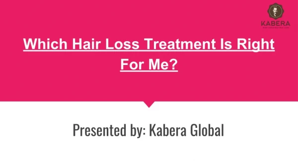 Which Hair Loss Treatment Is Right For Me?