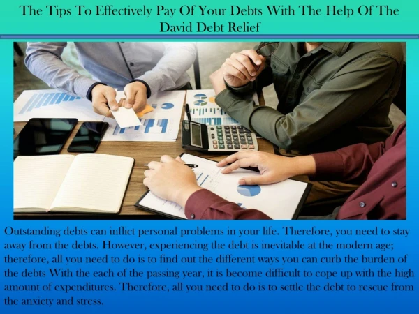 The Tips To Effectively Pay Of Your Debts With The Help Of The David Debt Relief