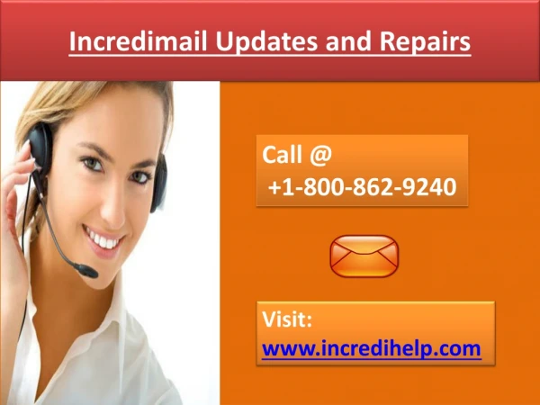 Incredimail Updates and Repairs | Call @ 1-800-862-9240