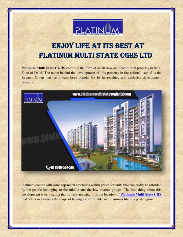 Enjoy Life at Its Best at Platinum Multi State CGHS Ltd