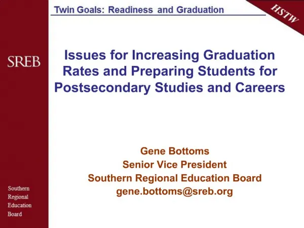 Issues for Increasing Graduation Rates and Preparing Students for Postsecondary Studies and Careers