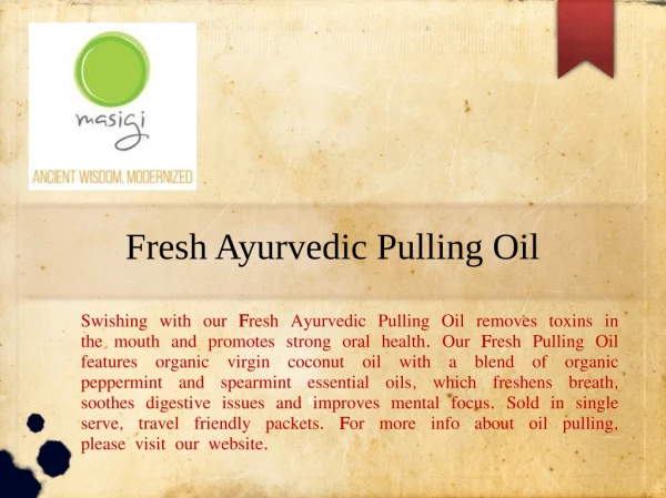 Quality Fresh Ayurvedic Pulling Oil