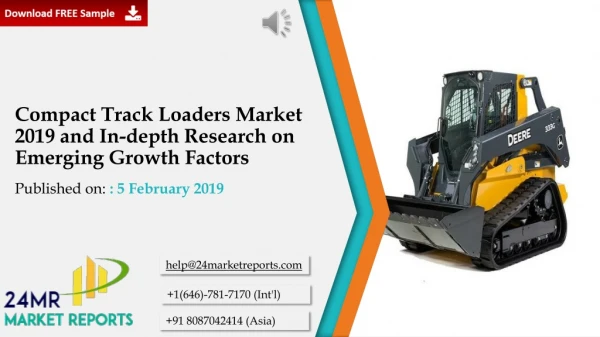 Compact Track Loaders Market 2019 and In-depth Research on Emerging Growth Factors