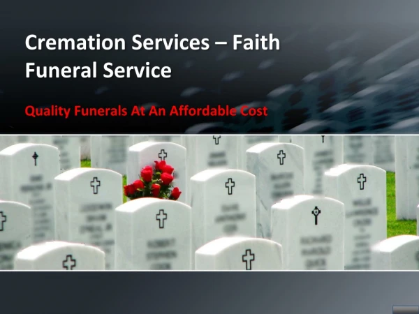 Cremation Services At Affordable Cost - Faith Funeral Service
