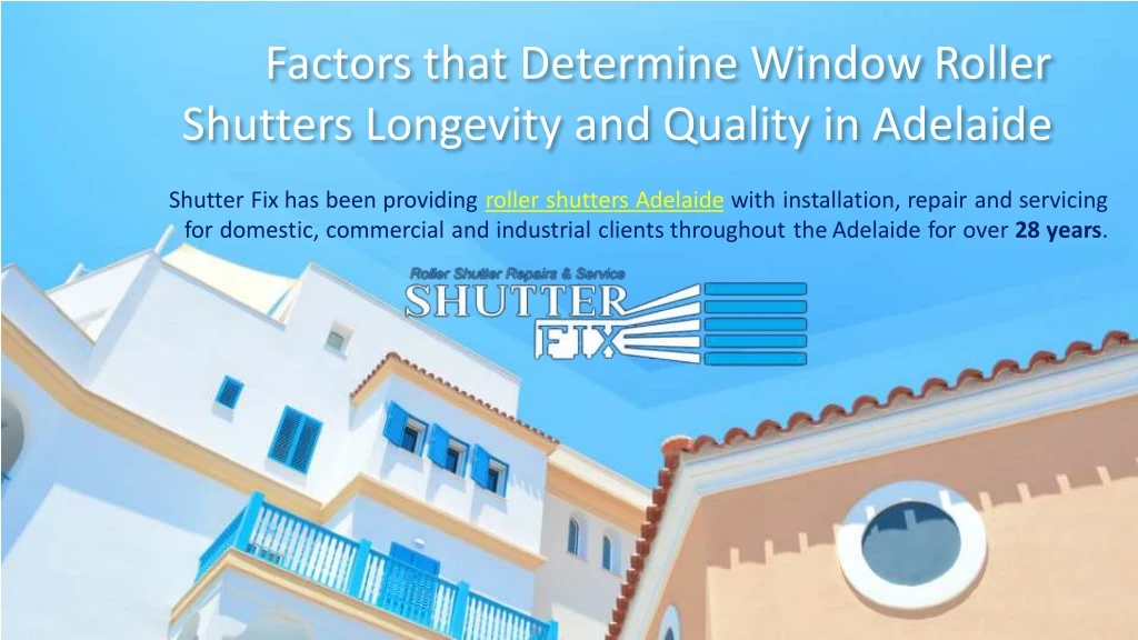 factors that determine window roller shutters