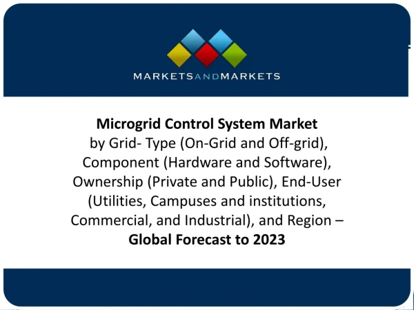 [PPT] Microgrid Control System Market - Global Forecast to 2023