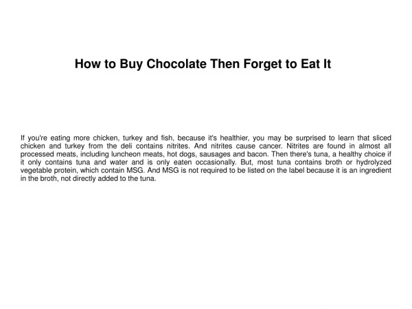 How to Buy Chocolate Then Forget to Eat It