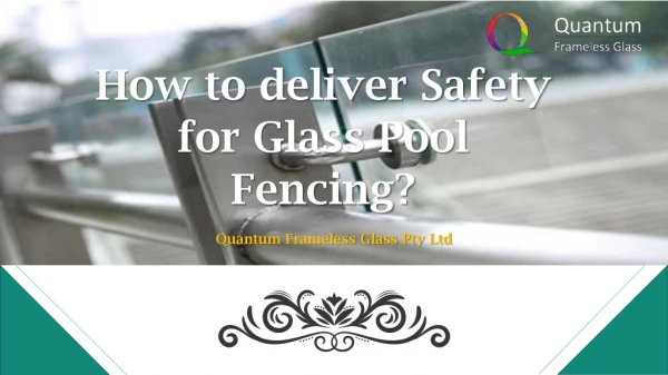 How to deliver Safety for Glass Pool Fencing?